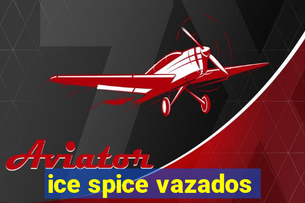 ice spice vazados